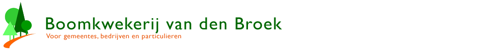 Boomkwekerij van den broek. Voor gemeentes, bedrijven en particulieren